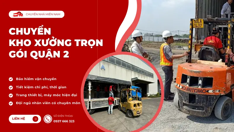 Dịch vụ chuyển kho xưởng trọn gói quận 2 của Chuyennhamiennam