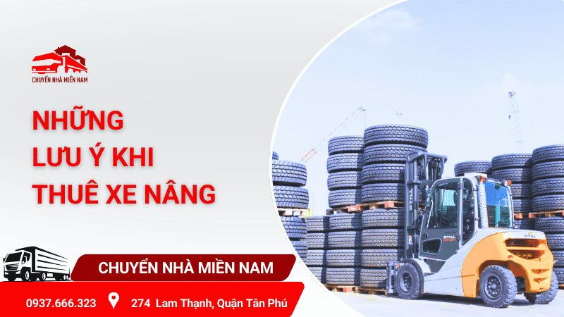 Những lưu ý khi thực hiện quy trình cho thuê xe nâng