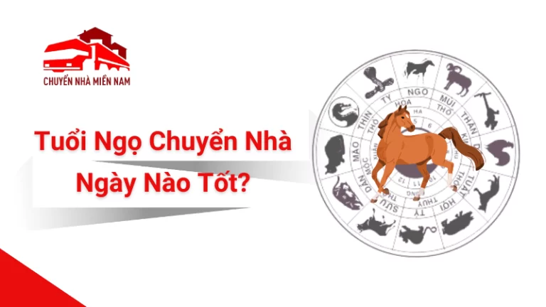 Tuổi Ngọ Dọn Nhà Ngày Nào Tốt?