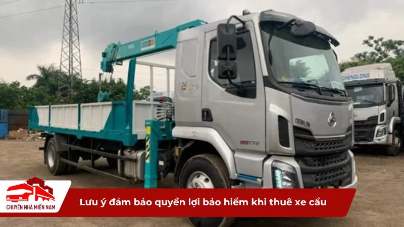 Lưu ý đảm bảo quyền lợi bảo hiểm khi thuê xe cẩu