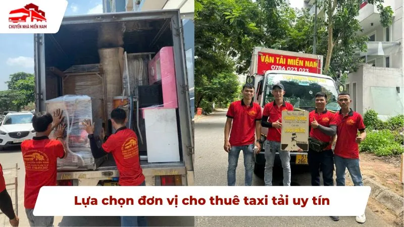 Lựa chọn đơn vị cho thuê taxi tải uy tín