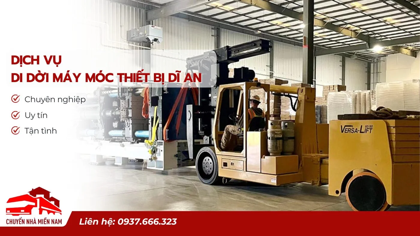 Dịch vụ di dời máy móc thiết bị tại Dĩ An trọn gói